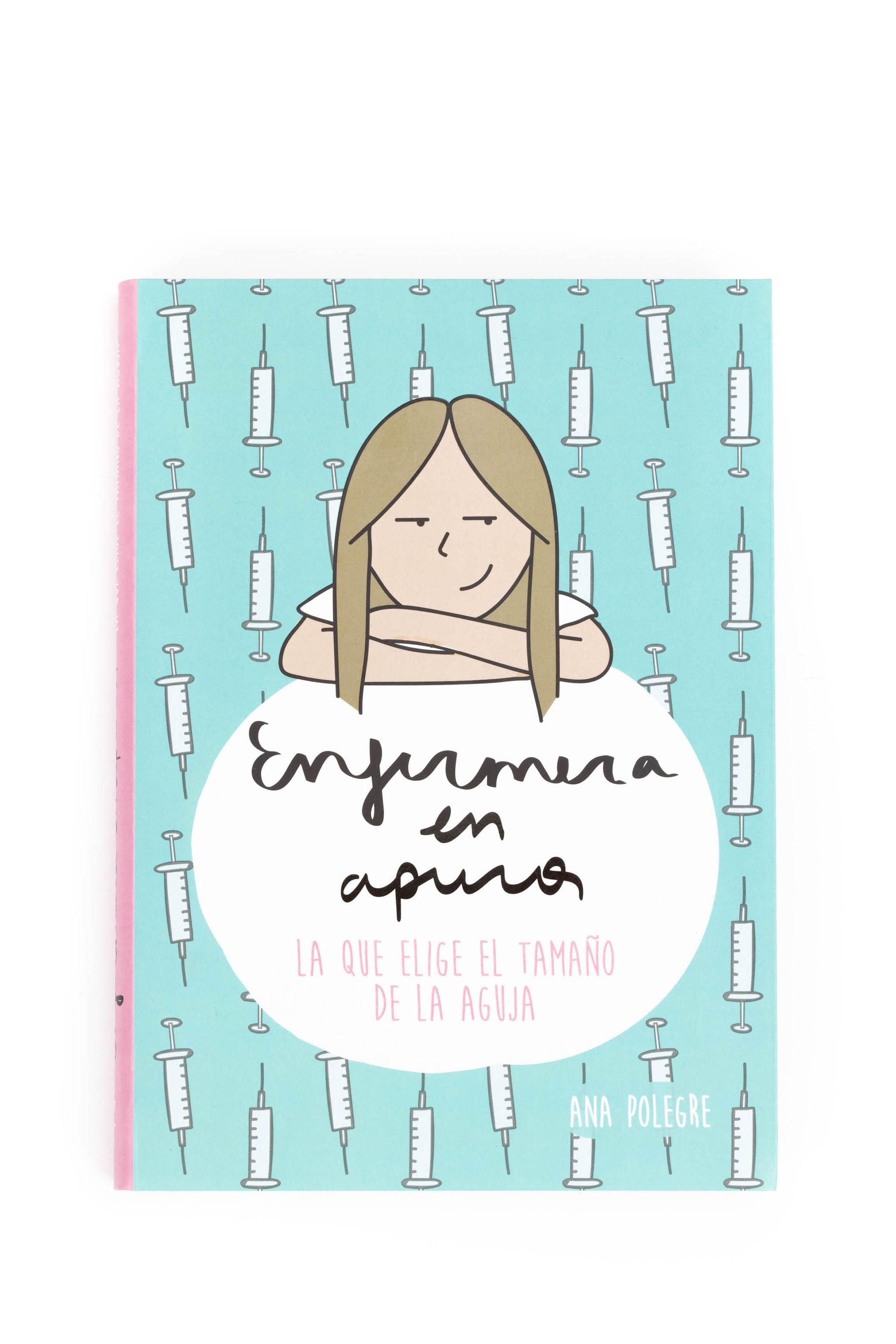 Book "Enfermera en apuros. La que elige el tamaño de la aguja"